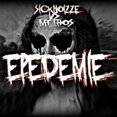 SickNoiZze vs Mythos  Epedemie