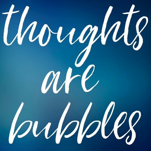 Thoughts Are Bubbles | Conversational Induction