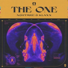 The One - NGHTMRE & KLAXX (Bastion)