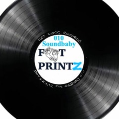 *Foot PrintZ Sessions 010 - Soundbaby (Read Description)