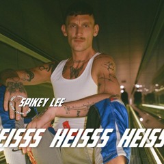 HEISSS Podcast 006: Spikey Lee