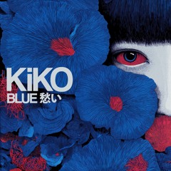 KiKO : BLUE 愁い