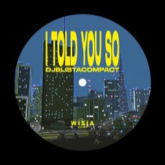 DJBLISTACOMPACT - ITOLDYOUSO