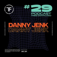 TransFrequency Podcast 029 -  Danny Jenk (free download)