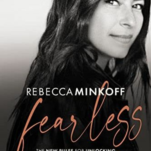 [DOWNLOAD] EBOOK 💑 Fearless: The New Rules for Unlocking Creativity, Courage, and Su