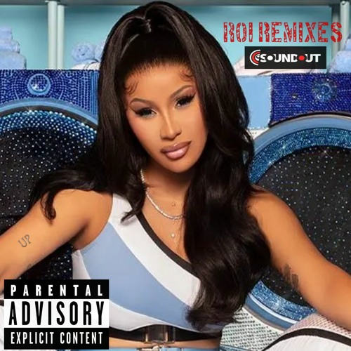 Stream CARDI B *UP (REMIX) by ROI REMIXES Listen online for free on