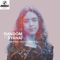 Random Ft. Syanai - Waiting Here For You