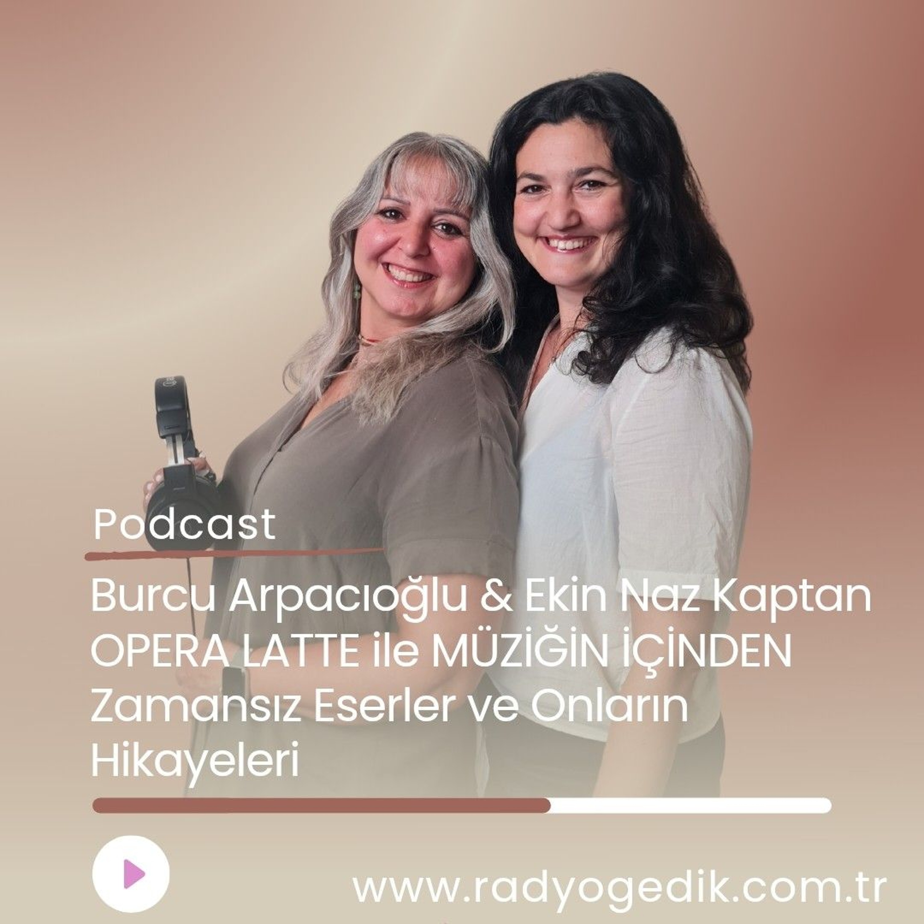 OPERA LATTE İLE MÜZİĞİN İÇİNDEN-Zamansız Eserler ve Onların Hikayeleri episode artwork