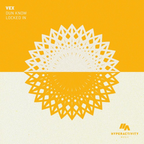 Vex 'Locked In' [Hyperactivity Music]