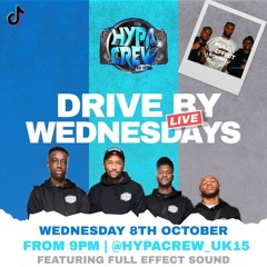 HypaCrew's Drive By Wednesday - FT FULL EFFECT SOUND