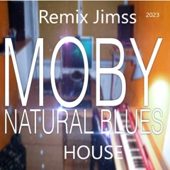 Natural Blues - Moby (Remix Jimss)
