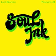 Podcastel #3 - Soul Ink