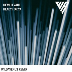 Demi Levato - Ready For Ya (WildAvenu3 Remix) [Extended Mix]