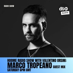 HOOME RADIO SHOW #003: MARCO TROPEANO