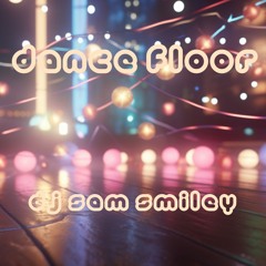 Dance Floor [FREE DOWNLOAD]