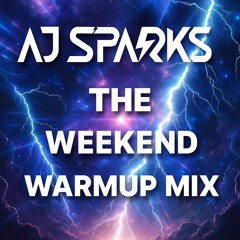 The Weekend Warm-Up Mix