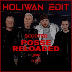 SCOOTER X FINCH - POSSE RELOADED (HOLIWAN EDIT)