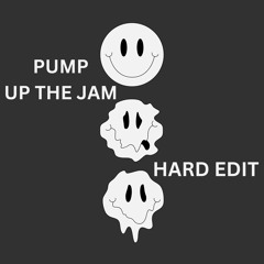 Pump Up The Jam (HARD EDIT) (FREE DL)