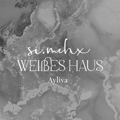 AYLIVA - Weißes Haus (Cover by si.mchx)