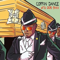COFFiiN DANCE - KiiNG BOO FLiiP