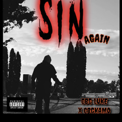 Sin Again ~ CBG LUKE x CBGKAMO