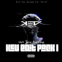 KEV EDIT PACK I