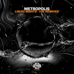 Metropolis - Liquid Nights (Fracus & Darwin Remix) [MBM19]