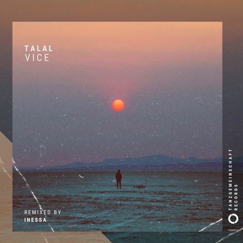 PREMIERE: Talal - Vice (Inessa Remix) [Tanzgemeinschaft]
