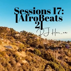 Sessions 17 [AfroBeats 2]