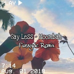 Say Less - Nailah Blackman (Moombah)