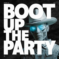 Boot up the Party