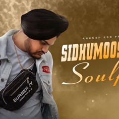 Sidhu Moosewala Soulful Mashup Legends Never Die Ankush Rdb