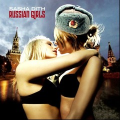 Sasha Dith - Russian Girls (Pornobass Remix)