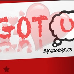 QuangL -  I Got U