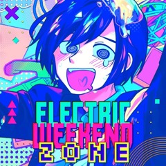 ELECTRIC WEEKEND ZONE Ft. KAITO - CircusP x FLAVOR FOLEY