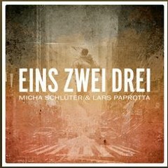 Micha Schlüter / Lars Paprotta - Eins Zwei Drei