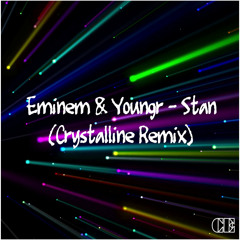 Eminem & Youngr - Stan (Crystalline Remix)