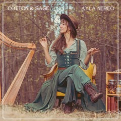Ayla Nereo - Cotton And Sage