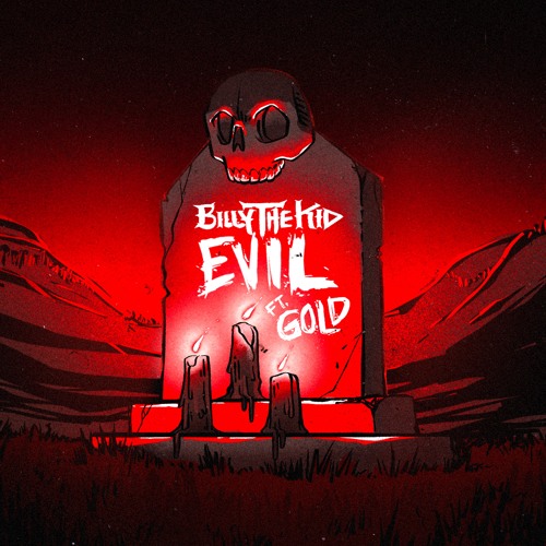 EVIL FT. GOLD