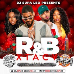 DJ SUPA LEO FROM BLACK STEEL PRESENTS R&B XTACY MIXTAPE