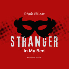 STRANGER IN MY BED