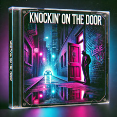 Knockin' On The Door