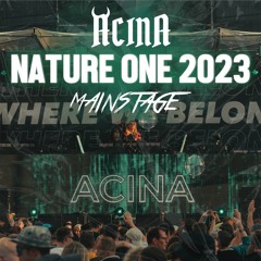 ACINA - NATURE ONE 2023 MAINSTAGE (LIVE SET)