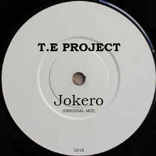 T.E Project - Jokero (Original Mix) >>> Available on bandcamp.com