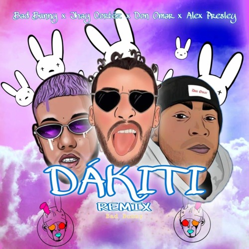 Stream Dakiti X Salió El Sol Bad Bunny X Jhay Cortez X Don Omar X