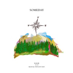 Someday (with MASN & Tiffany Day)