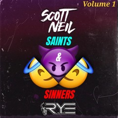 Scott Neil Vs The R.Y.E - Saints & Sinners Volume 1