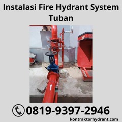 TERBUKTI, WA 0851-7236-1020 Instalasi Fire Hydrant System Tuban