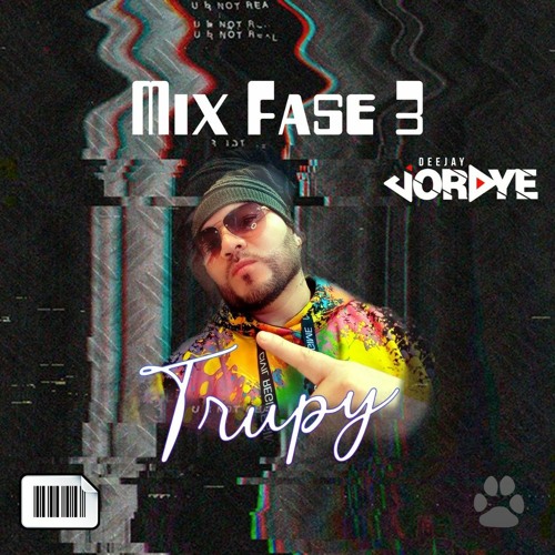 MIX FASE 3 - DJ JORDYE FT TRUPY