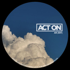 Air (ACT ON Edit)